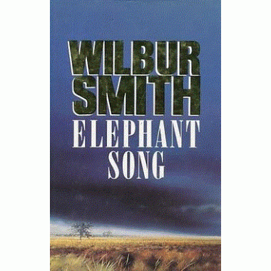 Elephant Song Wilbur Smith